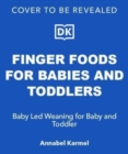 Image for Finger Foods for Babies and Toddlers