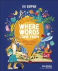 Image for DK Super Where Words Come From