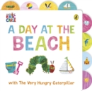 Image for A Day at the Beach with The Very Hungry Caterpillar
