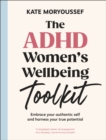Image for The ADHD Women&#39;s Wellbeing Toolkit