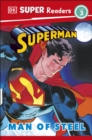 Image for DK Super Readers Level 3 Superman Man of Steel