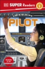 Image for DK Super Readers Level 1 A day in the Life of a Pilot