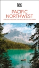 Image for DK Pacific Northwest: Oregon, Washington and British Columbia