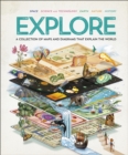 Image for Explore: A Collection of Maps and Diagrams That Explain the World