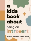 Image for A Kids Book About Being an Introvert