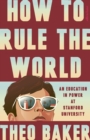 Image for How to Rule the World