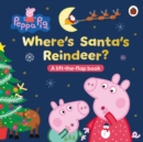 Image for Peppa Pig: Where’s Santa’s Reindeer?