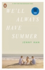 Image for We&#39;ll Always Have Summer