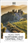 Image for DK Road Trips Northern and Central Italy