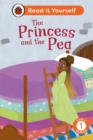 Image for The Princess and the Pea: Read It Yourself - Level 1 Early Reader