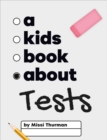 Image for A Kids Book About Tests