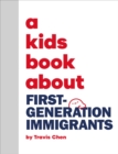 Image for A Kids Book About First Generation Immigrants