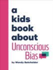 Image for A Kids Book About Unconscious Bias