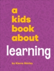 Image for A Kids Book About Learning