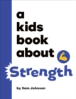 Image for A Kids Book About Strength