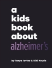 Image for A Kids Book About Alzheimer&#39;s