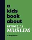 Image for A Kids Book About Being Muslim