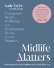 Image for Midlife Matters: Feel Empowered and Confident Every Step of the Way