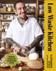 Image for Low Waste Kitchen: Radical Recipes for Sustainable Living