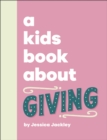 Image for A Kids Book About Giving
