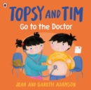 Image for Topsy and Tim: Go to the Doctor