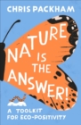 Image for Nature is the Answer