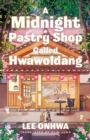 Image for A Midnight Pastry Shop Called Hwawoldang