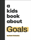 Image for A Kids Book About Goals