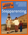Image for The Complete Idiot&#39;s Guide to Stepparenting
