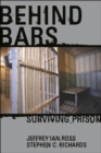 Image for Behind Bars: Surviving Prison