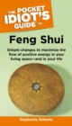 Image for The Pocket Idiot&#39;s Guide to Feng Shui