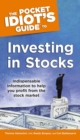 Image for The Pocket Idiot&#39;s Guide to Investing in Stocks: Indispensable Information to Help You Profit from the Stock Market