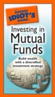 Image for The Pocket Idiot&#39;s Guide to Investing in Mutual Funds: Build Wealth With a Diversified Investment Strategy