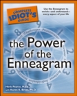 Image for The Complete Idiot&#39;s Guide to the Power of the Enneagram: Use the Enneagram to Enrich&amp;#x2014;and Understand&amp;#x2014;Every Aspect of Your Life