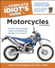 Image for The Complete Idiot&#39;s Guide to Motorcycles, 5th Edition: The Latest Info on Buying, Riding, and Maintaining the Bike of Your Dreams