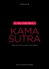 Image for The Sexy Little Book of Kama Sutra: Take Your Love to Erotic New Depths