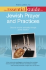 Image for The Essential Guide to Jewish Prayer and Practices: Discover a Richer Spirituality Through Jewish Tradition