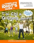 Image for The Complete Idiot&#39;s Guide to T&#39;ai Chi &amp; QiGong Illustrated, Fourth Edition