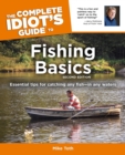 Image for The Complete Idiot&#39;s Guide to Fishing Basics, 2E