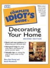 Image for The Complete Idiot&#39;s Guide to Decorating Your Home, 2E