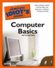 Image for The Complete Idiot&#39;s Guide to Computer Basics, 5th Edition