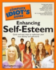 Image for The Complete Idiot&#39;s Guide to Enhancing Self-Esteem