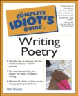 Image for The Complete Idiot&#39;s Guide to Writing Poetry