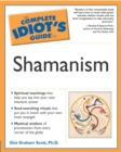 Image for The Complete Idiot&#39;s Guide to Shamanism