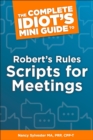 Image for The Complete Idiot&#39;s Mini Guide to Robert&#39;s Rules Scripts for Meetings