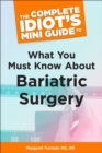 Image for The Complete Idiot&#39;s Mini Guide to What You Must Know About Bariatric Su