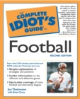 Image for The Complete Idiot&#39;s Guide to Football, 2nd Edition