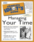 Image for The Complete Idiot&#39;s Guide to Managing Your Time