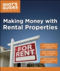 Image for Making Money with Rental Properties: Valuable Tips on Buying High-Potential Properties