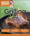 Image for Grilling: Easy Techniques for Grilling Meats, Vegetables, Fruit, and More